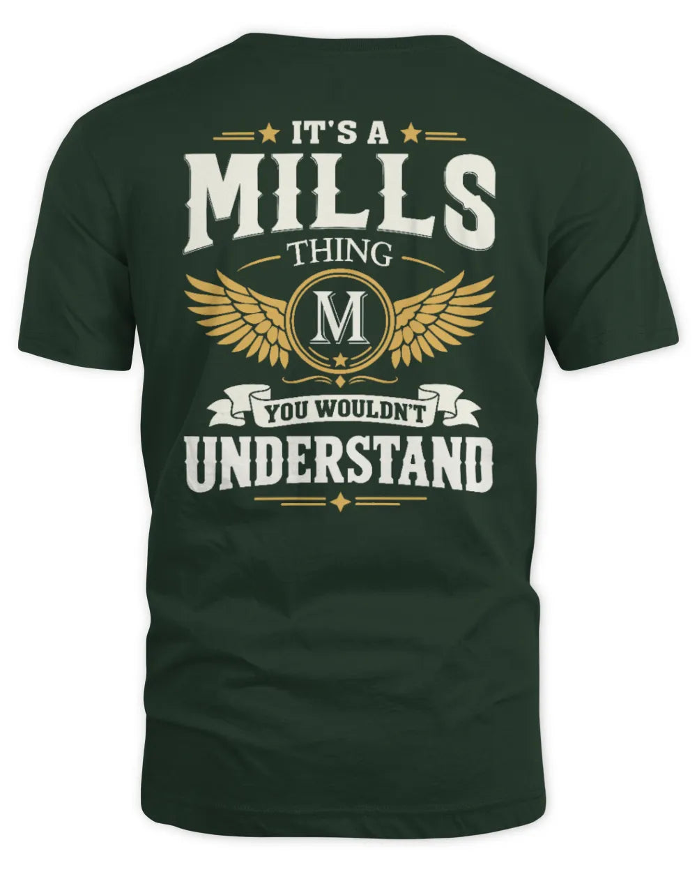 MILLS KT06-M008 It’s a [NAME] Thing – You Wouldn’t Understand | Personalized Vintage T-Shirt - Unisex Standard T-Shirt - Forest Green