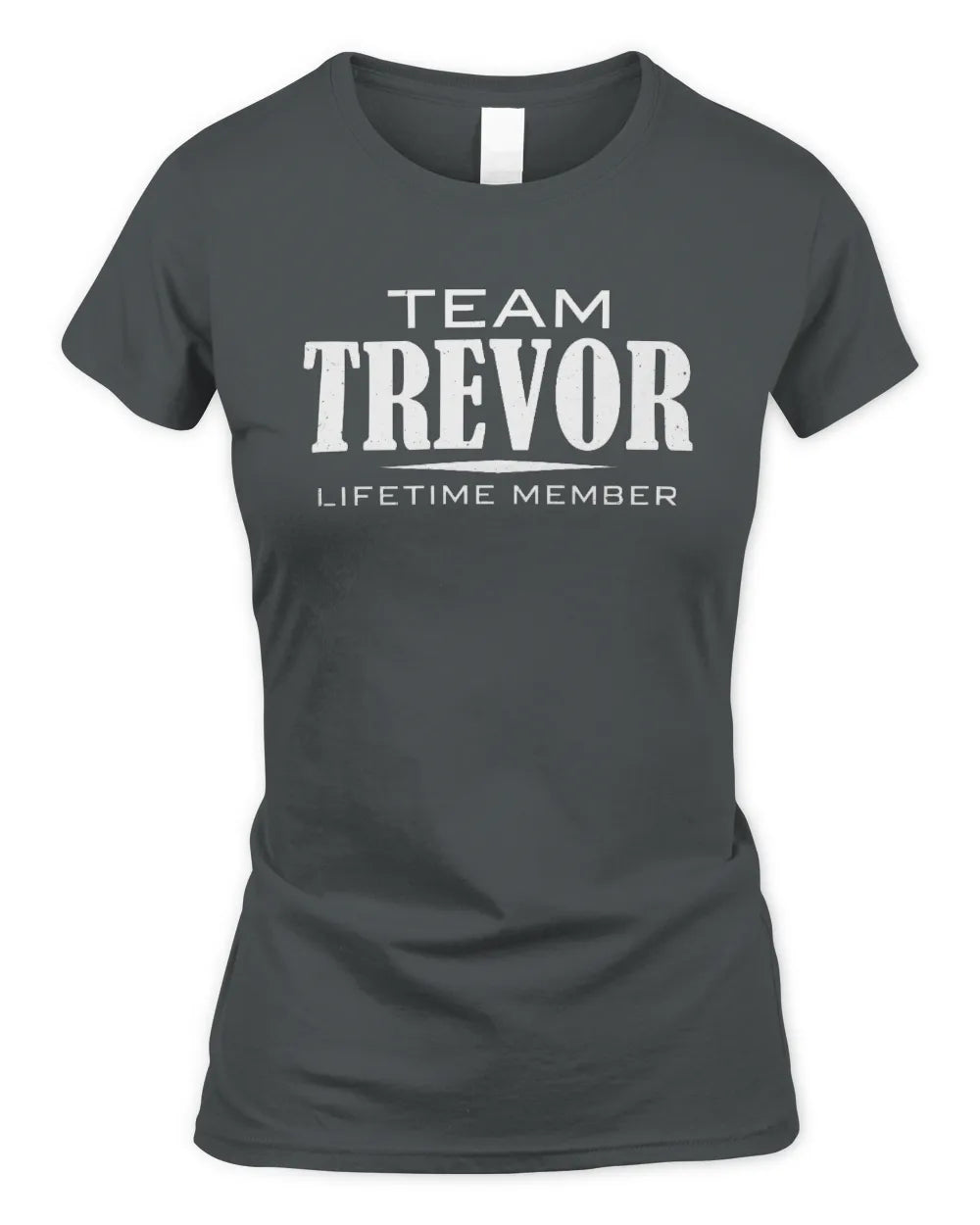 TREVOR BL62-K4-128 - Personalized “Team NAME Lifetime Member” - Women's Standard T-Shirt - Charcoal