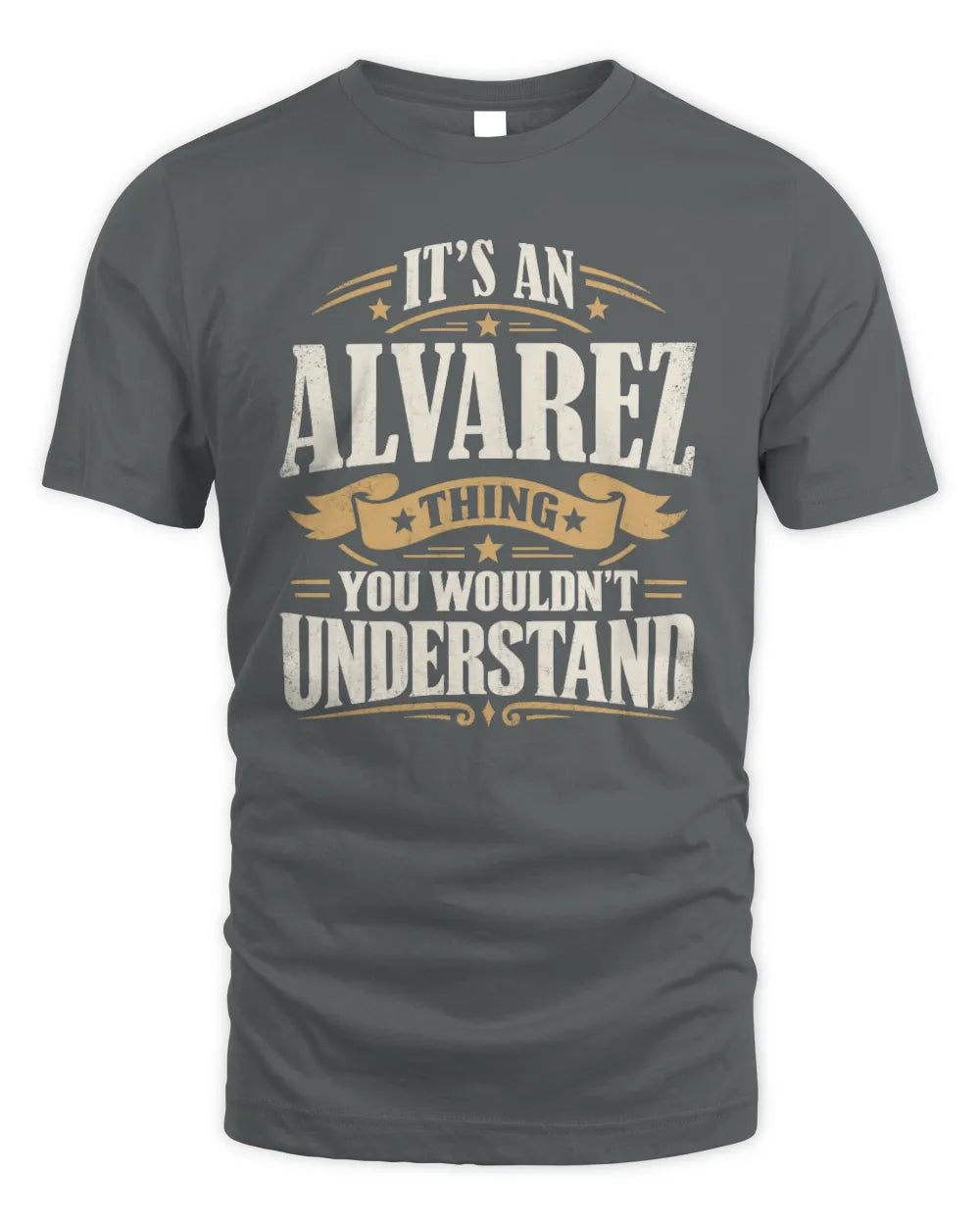 ALVAREZ P08 TH51 - Personalized “It’s a/an [NAME] Thing – You Wouldn’t Understand” Shirt - Unisex Standard T-Shirt - Charcoal