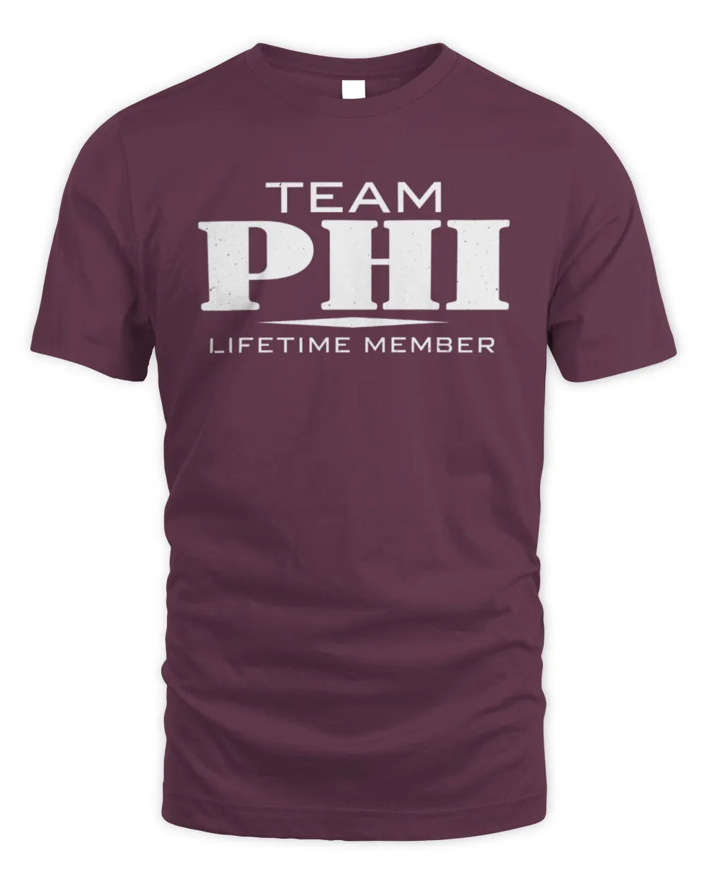 PHI BL62-K4-128 - Personalized “Team NAME Lifetime Member” - Unisex Standard T-Shirt - Maroon