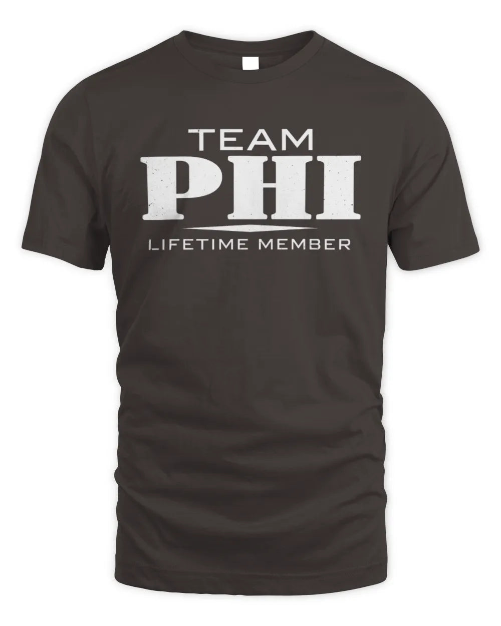 PHI BL62-K4-128 - Personalized “Team NAME Lifetime Member” - Unisex Standard T-Shirt - Dark Chocolate
