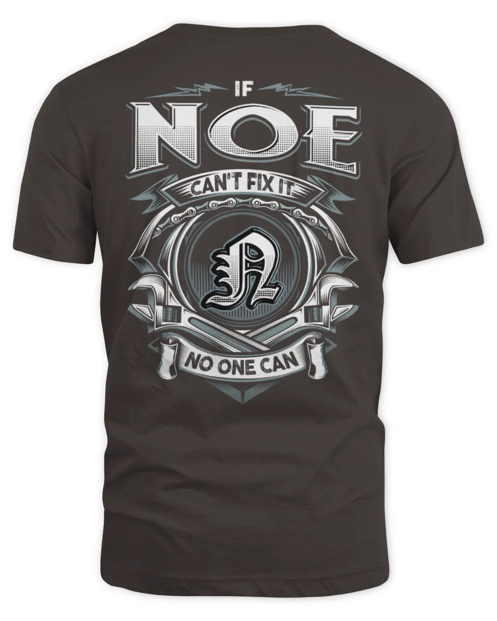 NOE AP81-K4-626 - Personalized Ahmed Quote Apparel “If Ahmed Can't Fix It, No One Can” - Unisex Standard T-Shirt - Dark Chocolate