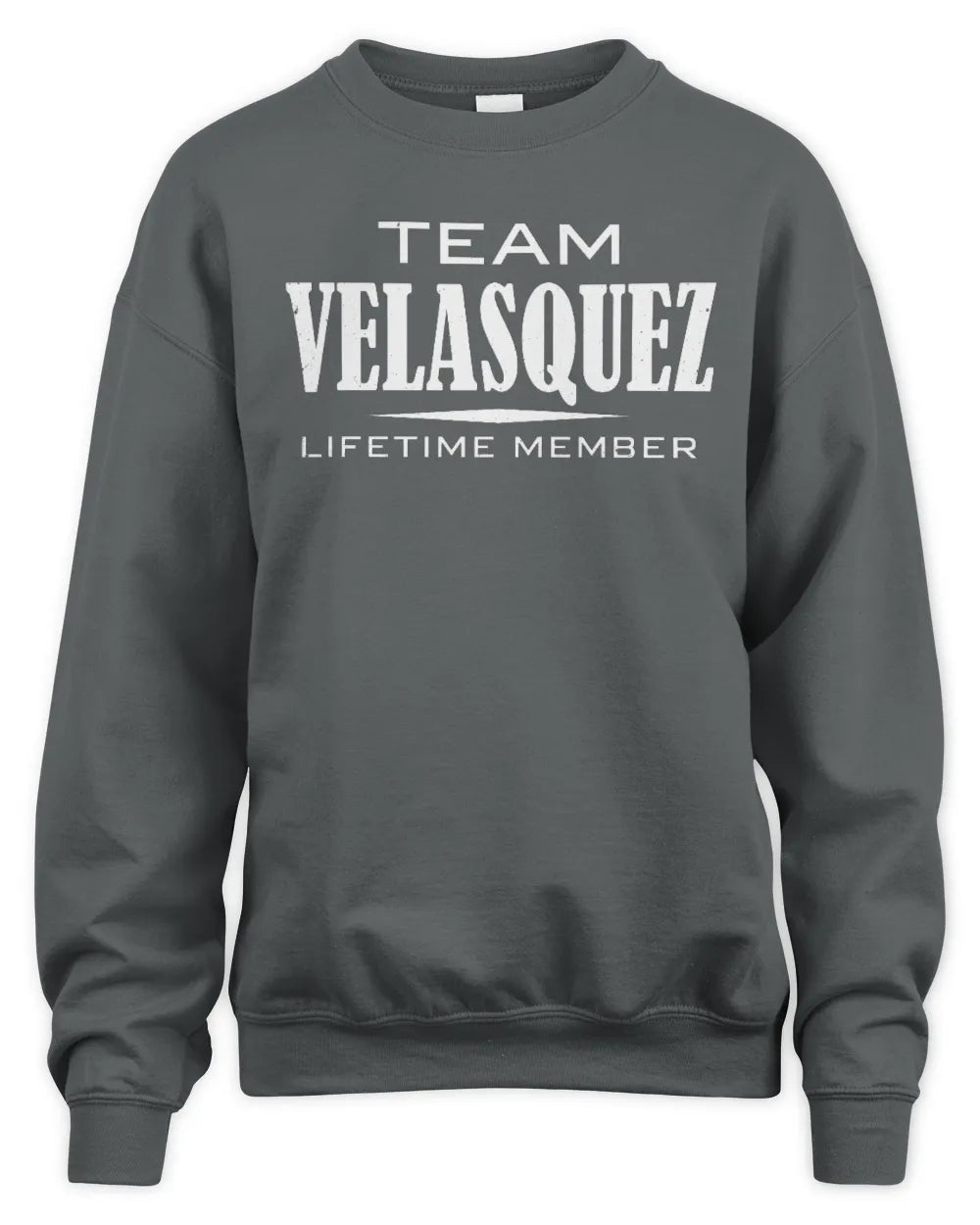 VELASQUEZ BL62-K4-128 - Personalized “Team NAME Lifetime Member” - Unisex Sweatshirt - Charcoal