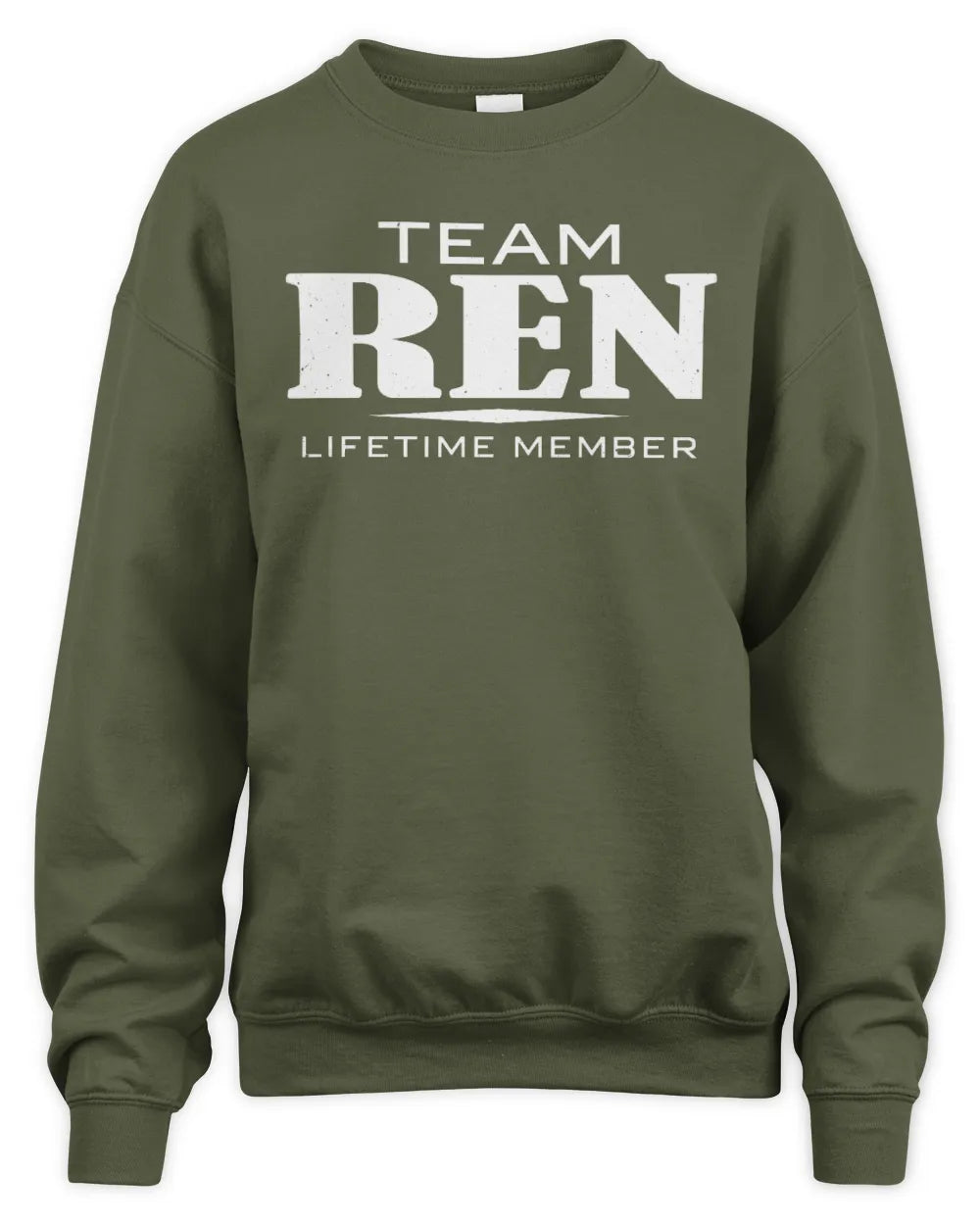 REN BL62-K4-128 - Personalized “Team NAME Lifetime Member” - Unisex Sweatshirt - Military Green