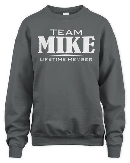 MIKE BL62-K4-128 - Personalized “Team NAME Lifetime Member” - Unisex Sweatshirt - Charcoal