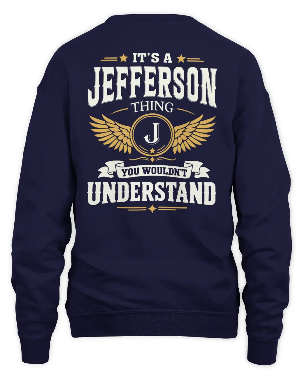 JEFFERSON KT06-M008 It’s a [NAME] Thing – You Wouldn’t Understand | Personalized Vintage T-Shirt - Unisex Sweatshirt - Navy