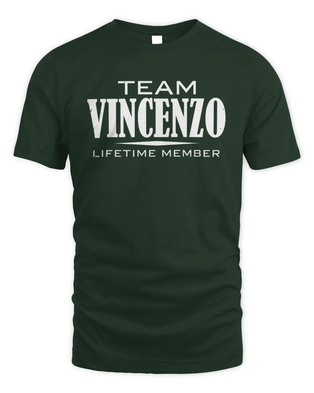 VINCENZO BL62-K4-128 - Personalized “Team NAME Lifetime Member” - Unisex Standard T-Shirt - Forest Green