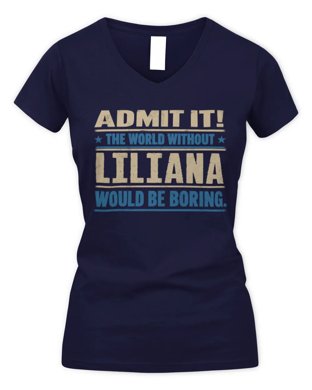 LILIANA TP68-K2-968 – Personalized Funny Quote Apparel “The World Without NAME Would Be Boring” - Women's V-Neck T-Shirt - Navy