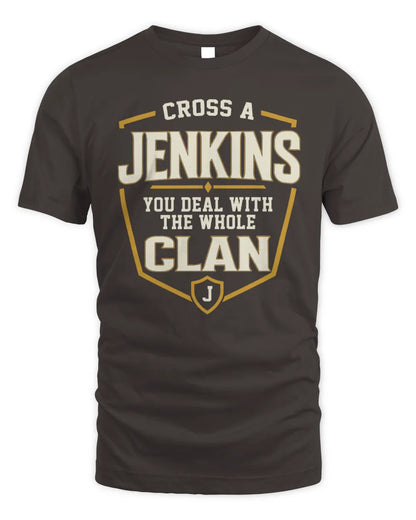 JENKINS NT1-K008 Cross A/An NAME, You Deal With the Whole Clan | Personalized Vintage T-Shirt - Unisex Standard T-Shirt - Dark Chocolate