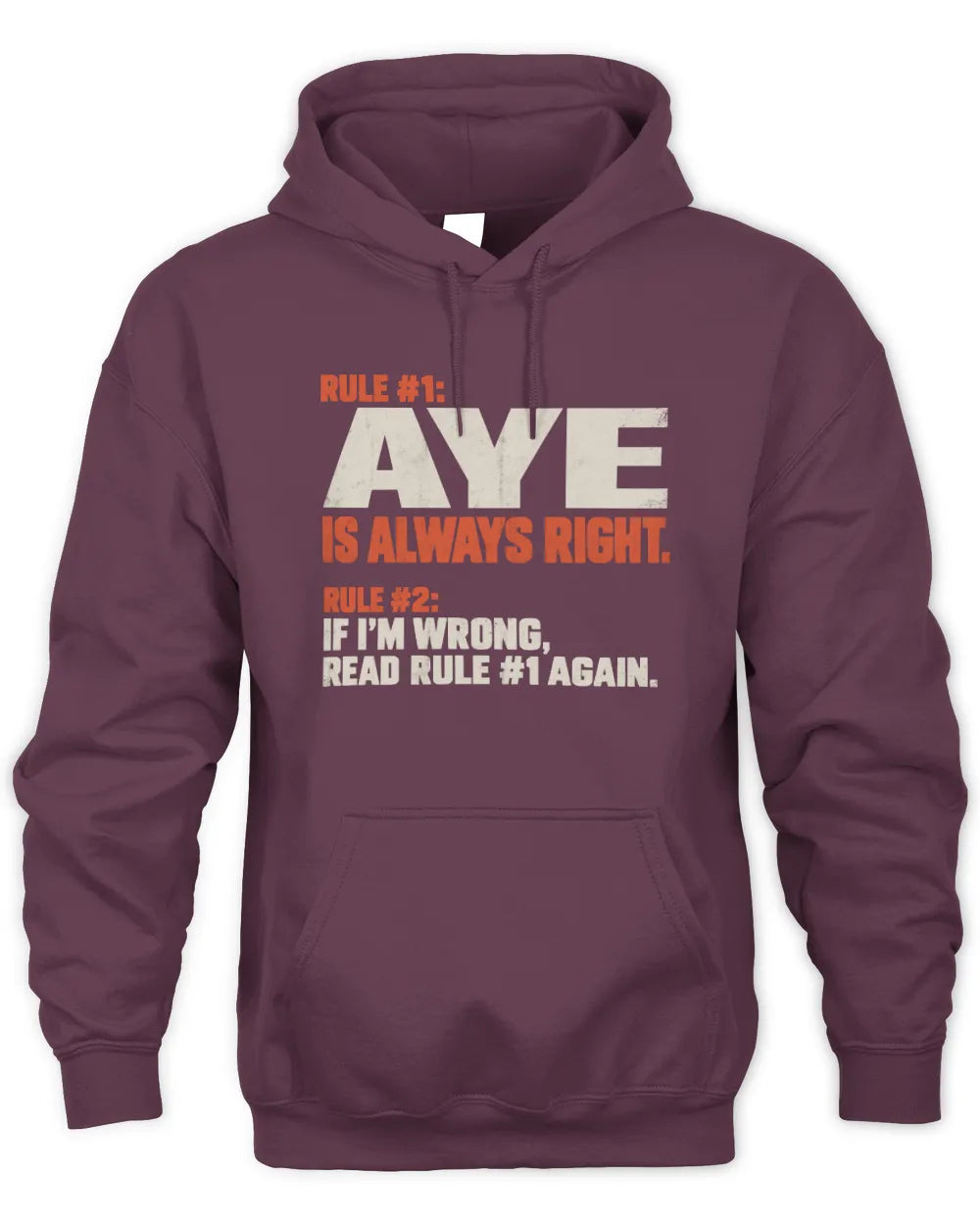 AYE NP1-H006 - Always Right Personalized Name T-Shirt – Funny Custom Name Shirt - Unisex Hoodie - Maroon