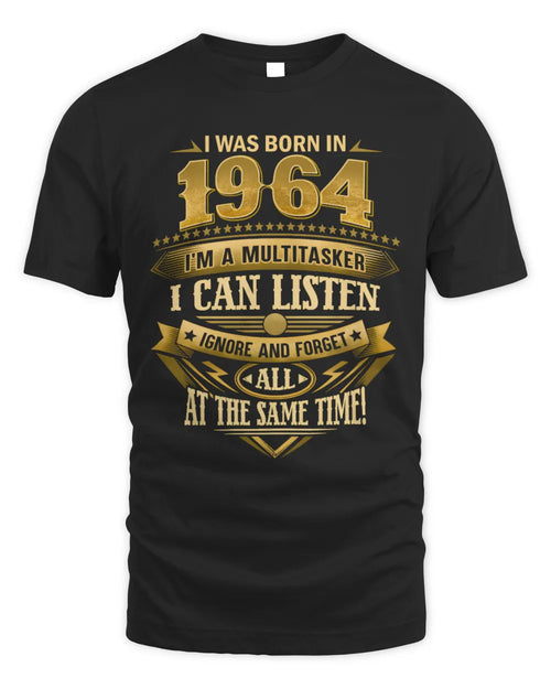 1964 HH89-K2 – Funny Birth Year Multitasker Quote T-Shirt - Unisex Standard T-Shirt - Black