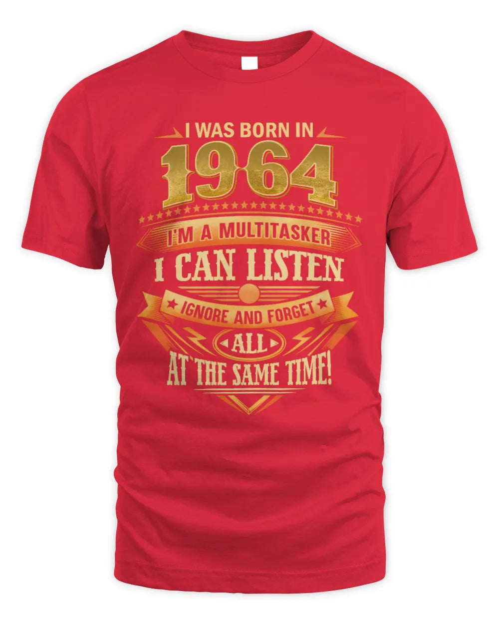 1964 HH89-K2 – Funny Birth Year Multitasker Quote T-Shirt - Unisex Standard T-Shirt - Red