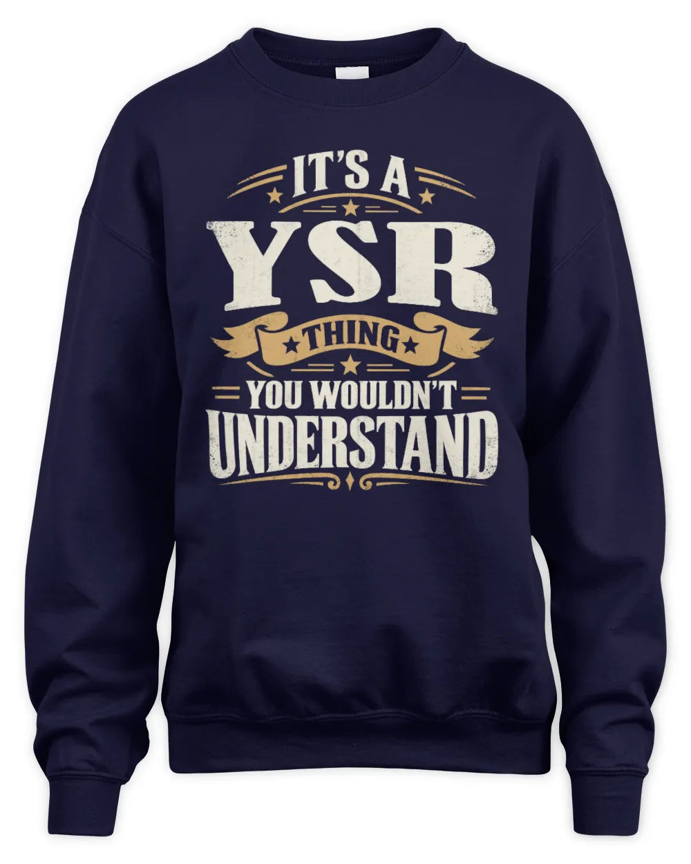 YSR P08 TH51 - Personalized “It’s a/an [NAME] Thing – You Wouldn’t Understand” Shirt - Unisex Sweatshirt - Navy