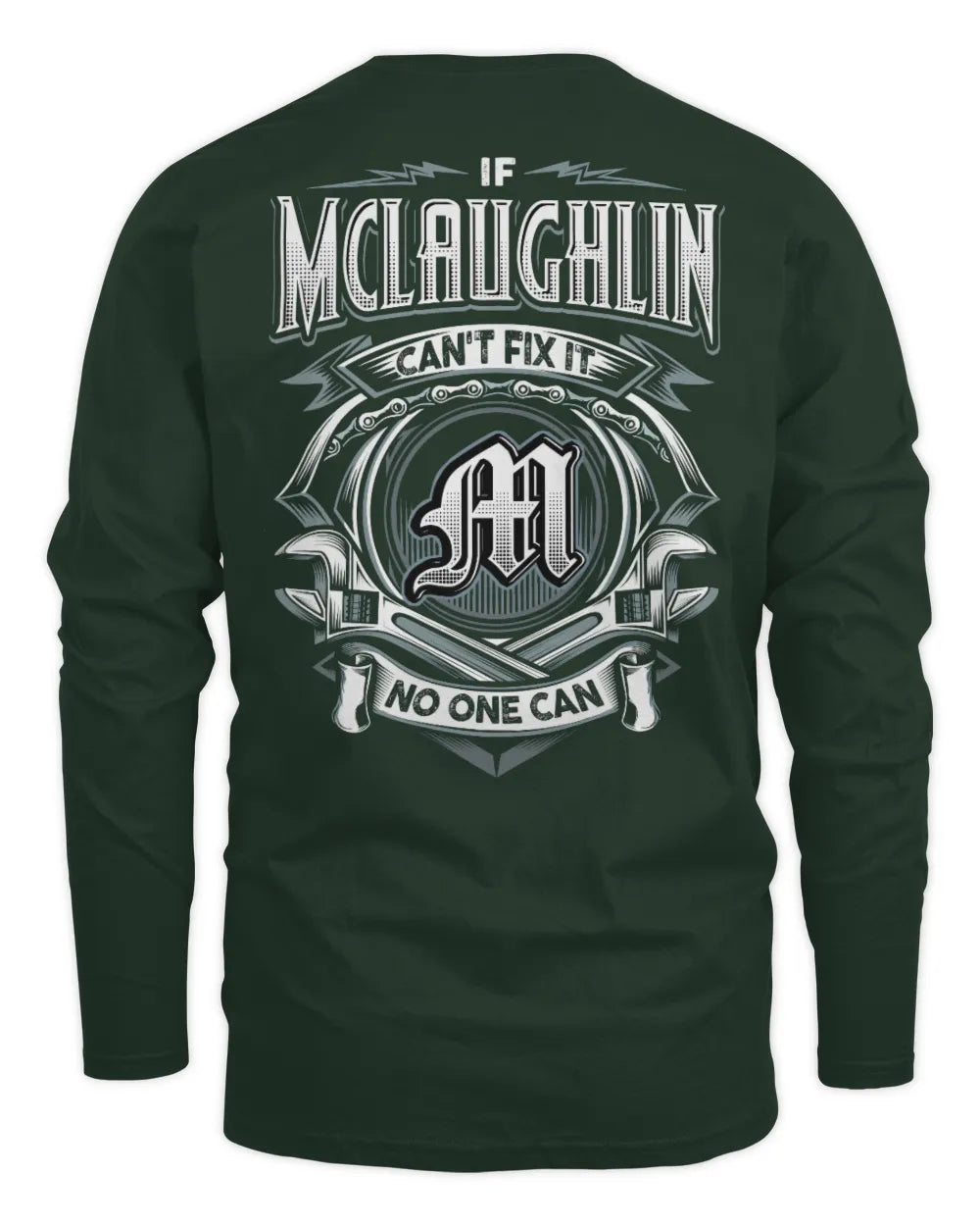MCLAUGHLIN AP81-K4-626 - Personalized Ahmed Quote Apparel “If Ahmed Can't Fix It, No One Can” - Men's Long Sleeved T-Shirt - Forest Green