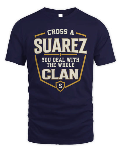 SUAREZ NT1-K008 Cross A/An NAME, You Deal With the Whole Clan | Personalized Vintage T-Shirt - Unisex Standard T-Shirt - Navy