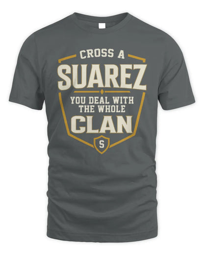 SUAREZ NT1-K008 Cross A/An NAME, You Deal With the Whole Clan | Personalized Vintage T-Shirt - Unisex Standard T-Shirt - Charcoal