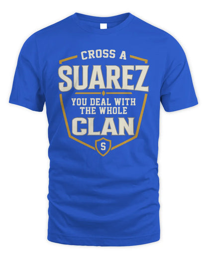 SUAREZ NT1-K008 Cross A/An NAME, You Deal With the Whole Clan | Personalized Vintage T-Shirt - Unisex Standard T-Shirt - Royal