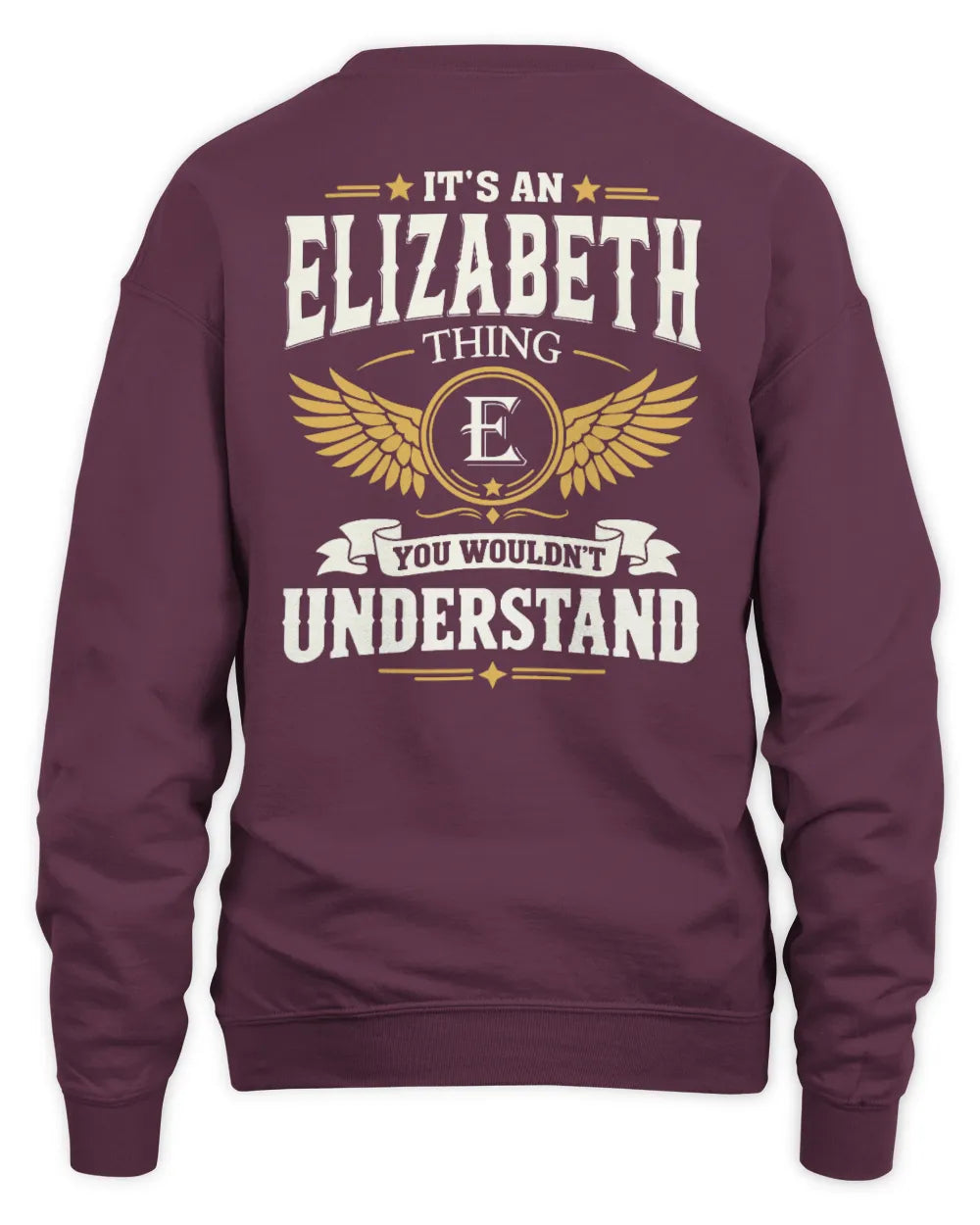 ELIZABETH KT06-M008 It’s a [NAME] Thing – You Wouldn’t Understand | Personalized Vintage T-Shirt - Unisex Sweatshirt - Maroon