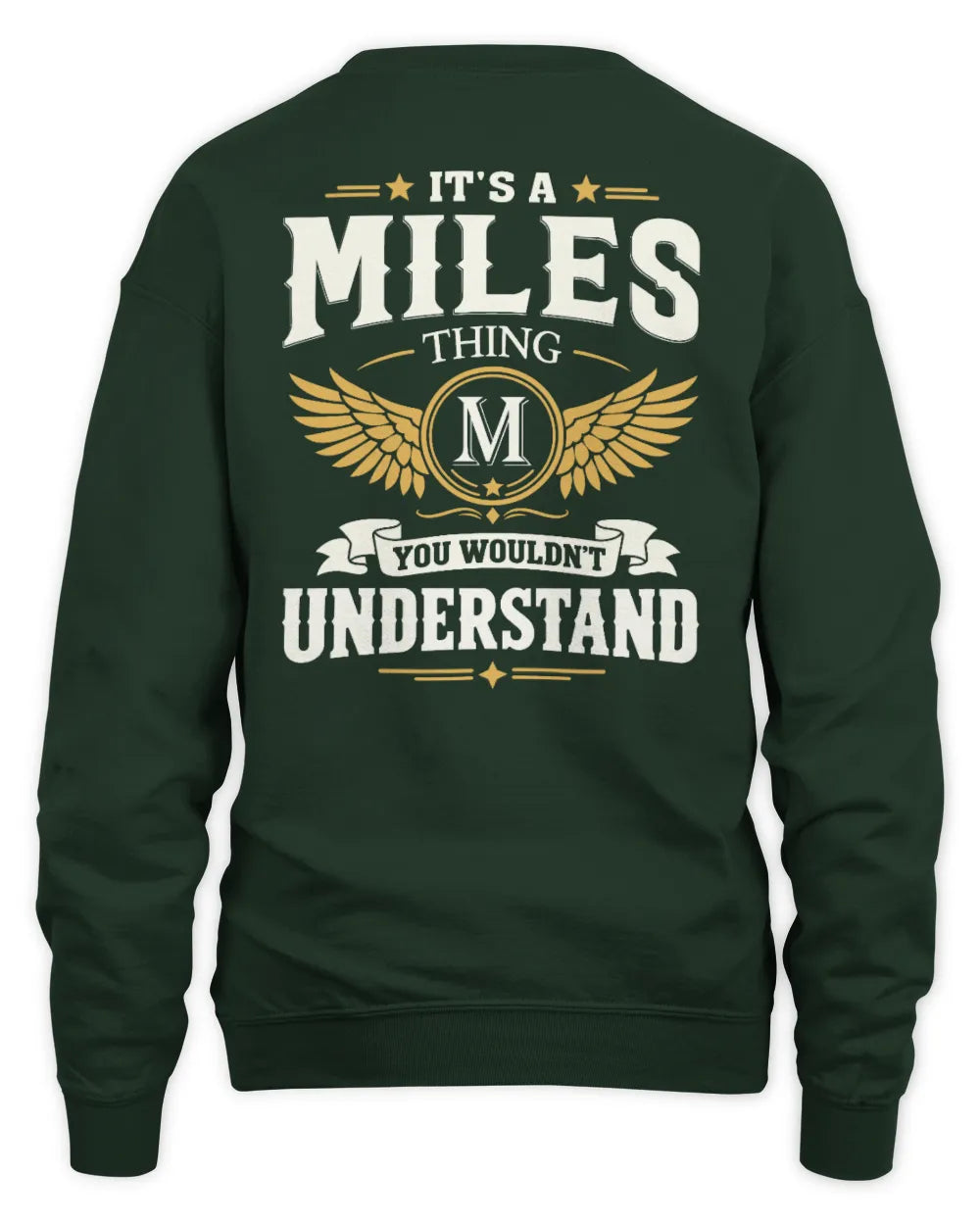 MILES KT06-M008 It’s a [NAME] Thing – You Wouldn’t Understand | Personalized Vintage T-Shirt - Unisex Sweatshirt - Forest Green