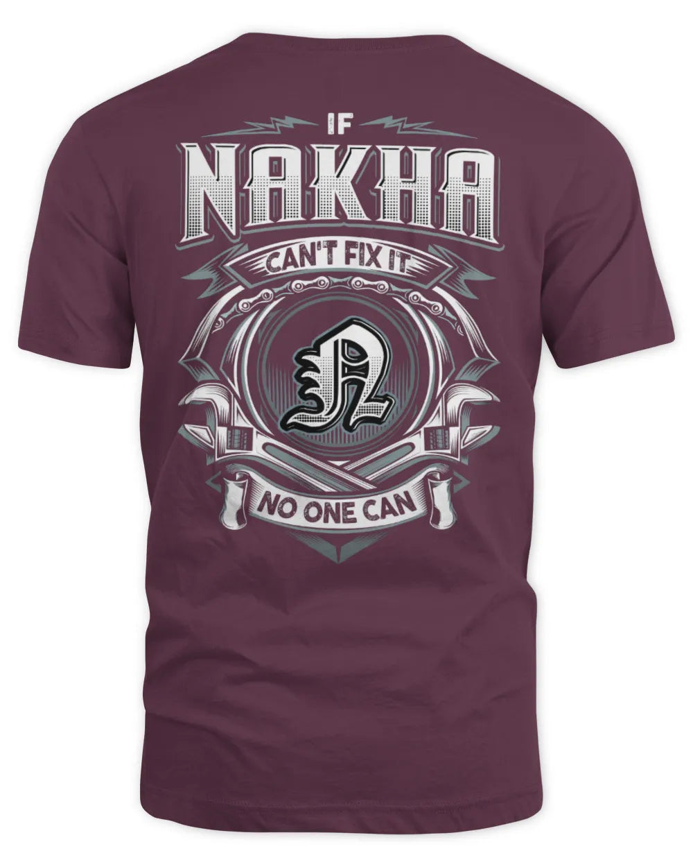 NAKHA AP81-K4-626 - Personalized Ahmed Quote Apparel “If Ahmed Can't Fix It, No One Can” - Unisex Standard T-Shirt - Maroon