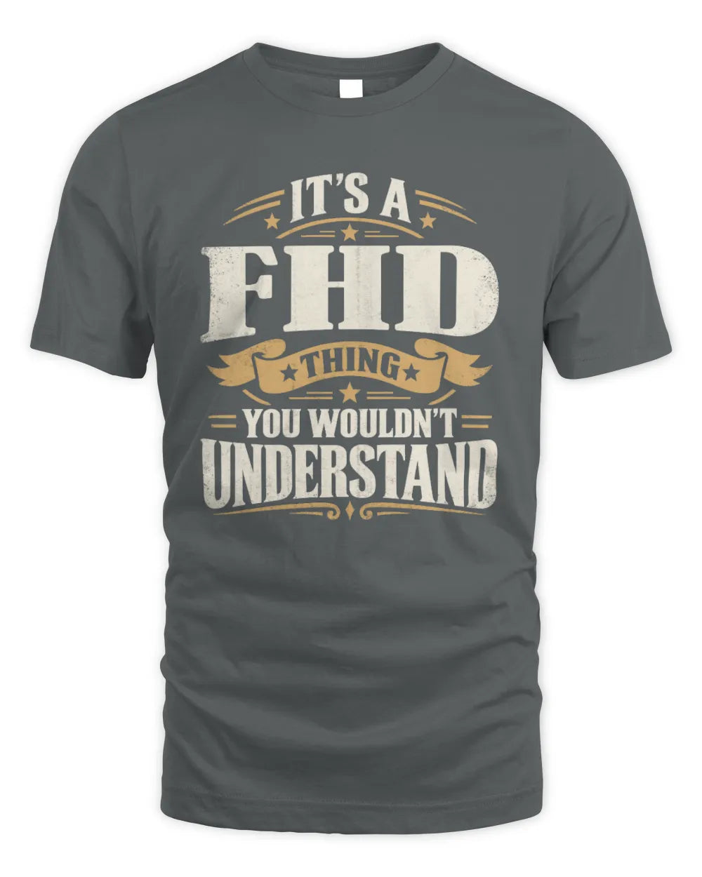 FHD P08 TH51 - Personalized “It’s a/an [NAME] Thing – You Wouldn’t Understand” Shirt - Unisex Standard T-Shirt - Charcoal