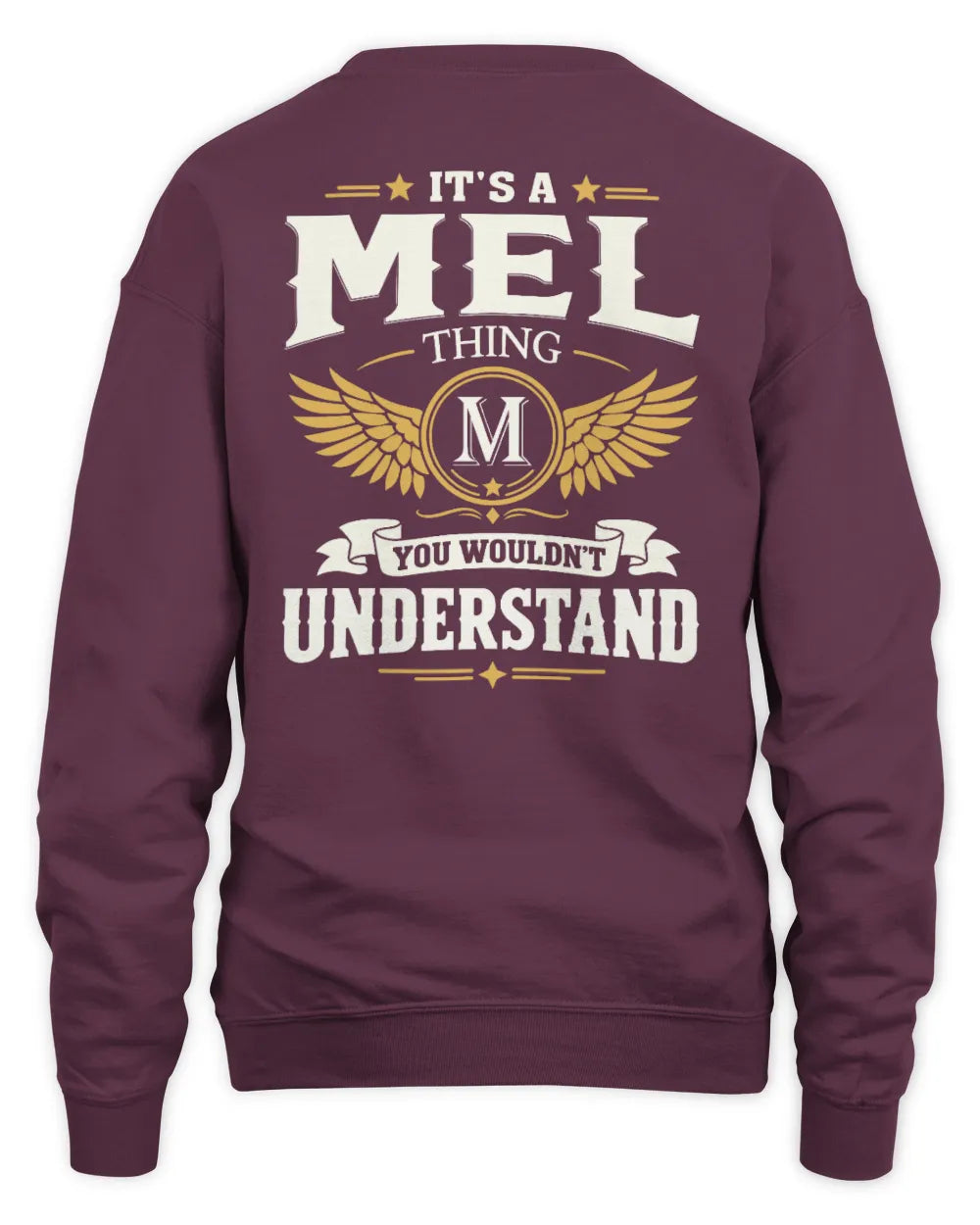 MEL KT06-M008 It’s a [NAME] Thing – You Wouldn’t Understand | Personalized Vintage T-Shirt - Unisex Sweatshirt - Maroon