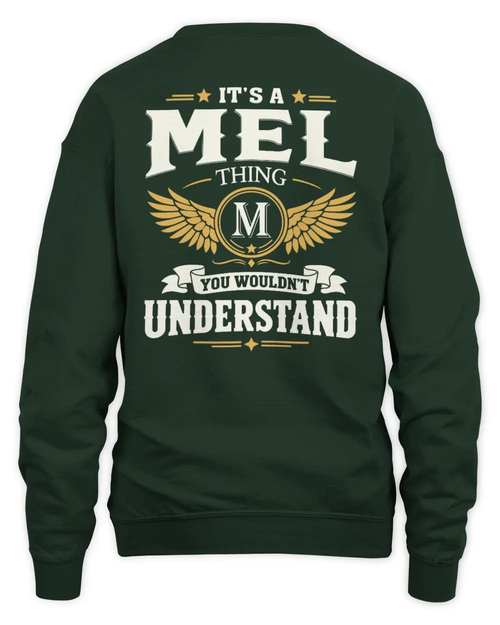 MEL KT06-M008 It’s a [NAME] Thing – You Wouldn’t Understand | Personalized Vintage T-Shirt - Unisex Sweatshirt - Forest Green