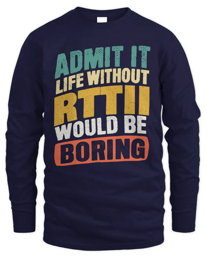 RTTII TP88-K4-229
Personalized Funny Quote Apparel “Life Without NAME Would Be Boring” - Men's Long Sleeved T-Shirt - Navy