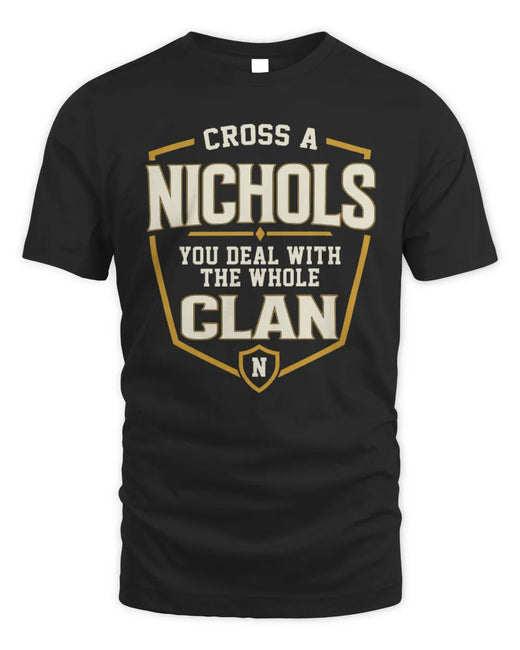 NICHOLS NT1-K008 Cross A/An NAME, You Deal With the Whole Clan | Personalized Vintage T-Shirt