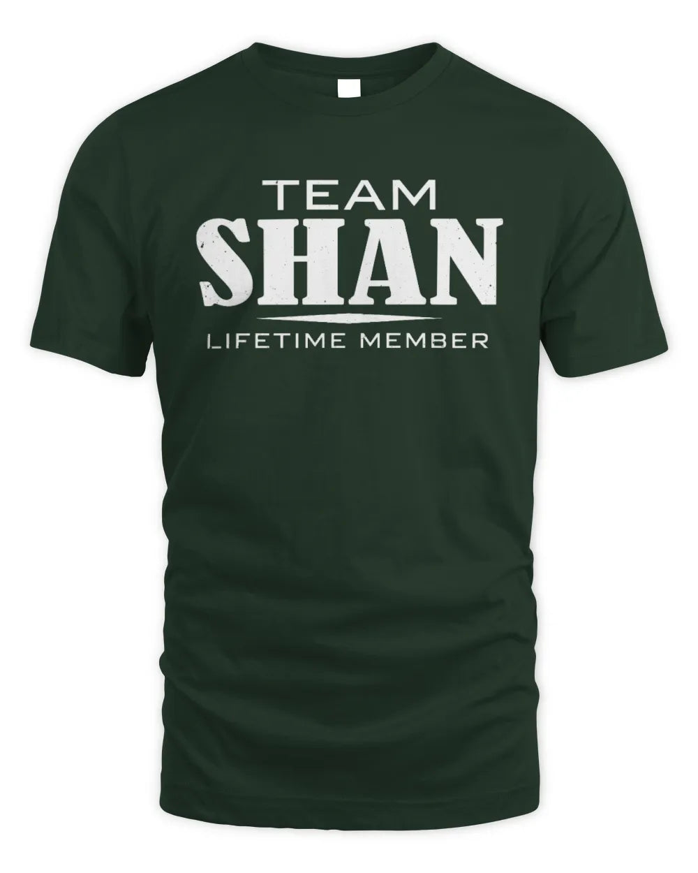 SHAN BL62-K4-128 - Personalized “Team NAME Lifetime Member” - Unisex Standard T-Shirt - Forest Green
