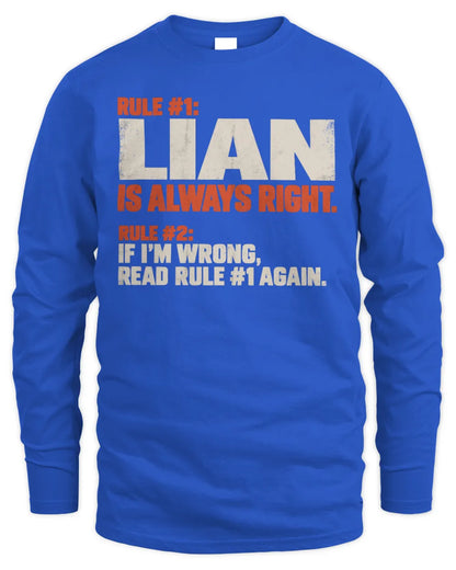 LIAN NP1-H006 
Always Right Personalized Name T-Shirt – Funny Custom Name Shirt - Men's Long Sleeved T-Shirt - Royal