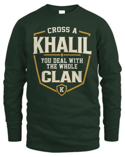 KHALIL NT1-K008 Cross A/An NAME, You Deal With the Whole Clan | Personalized Vintage T-Shirt - Men's Long Sleeved T-Shirt - Forest Green
