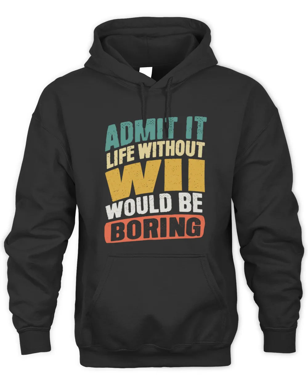 WII TP88-K4-229
Personalized Funny Quote Apparel “Life Without NAME Would Be Boring” - Unisex Hoodie - Black