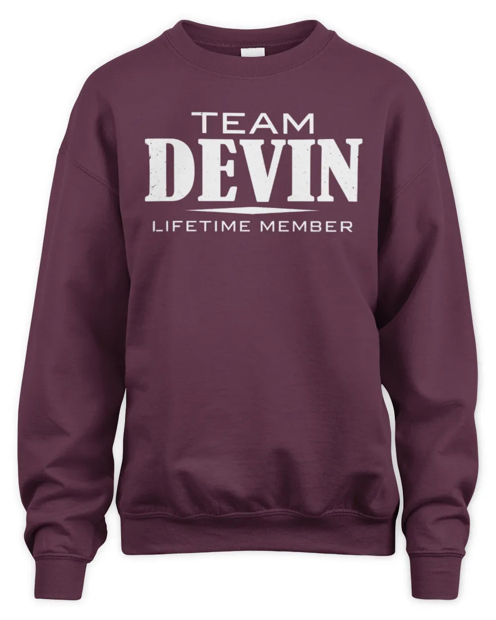DEVIN BL62-K4-128 - Personalized “Team NAME Lifetime Member” - Unisex Sweatshirt - Maroon