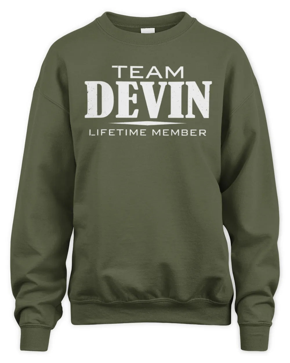 DEVIN BL62-K4-128 - Personalized “Team NAME Lifetime Member” - Unisex Sweatshirt - Military Green