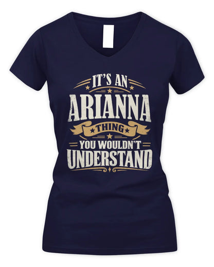 ARIANNA P08 TH51 - Personalized “It’s a/an [NAME] Thing – You Wouldn’t Understand” Shirt - Women's V-Neck T-Shirt - Navy