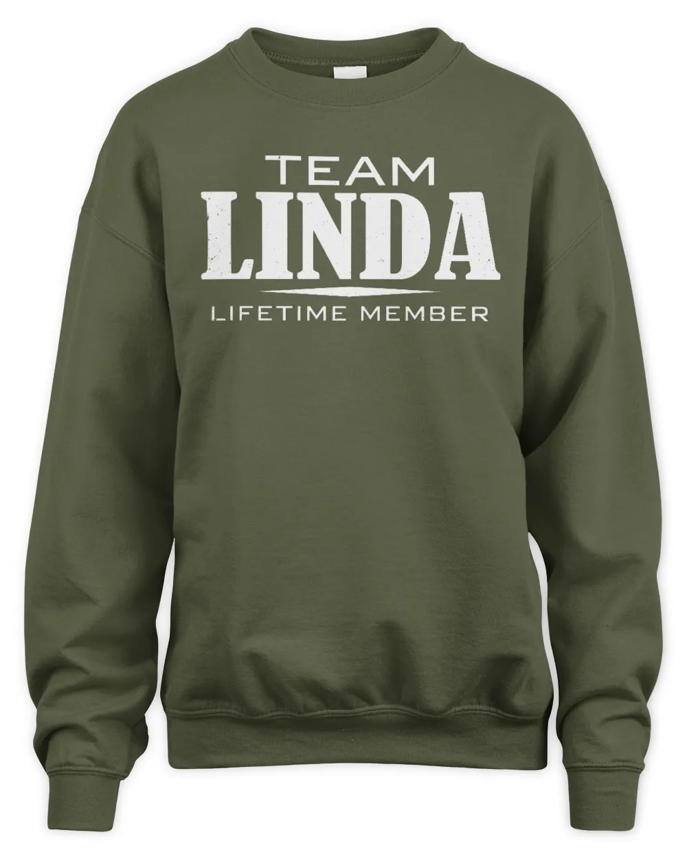 LINDA BL62-K4-128 - Personalized “Team NAME Lifetime Member” - Unisex Sweatshirt - Military Green