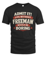 FREEMAN P4 KT003 Personalized Funny Quote Apparel “Life Without NAME Would Be Boring” - Unisex Standard T-Shirt - Black