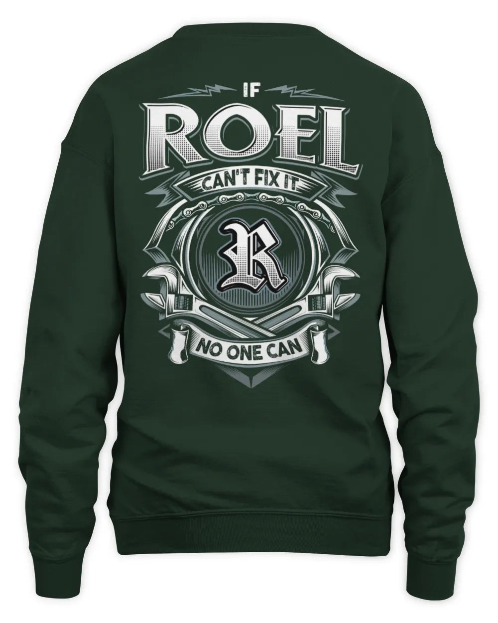 ROEL AP81-K4-626 - Personalized Ahmed Quote Apparel “If Ahmed Can't Fix It, No One Can” - Unisex Sweatshirt - Forest Green