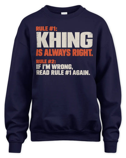 KHING NP1-H006 
Always Right Personalized Name T-Shirt – Funny Custom Name Shirt - Unisex Sweatshirt - Navy