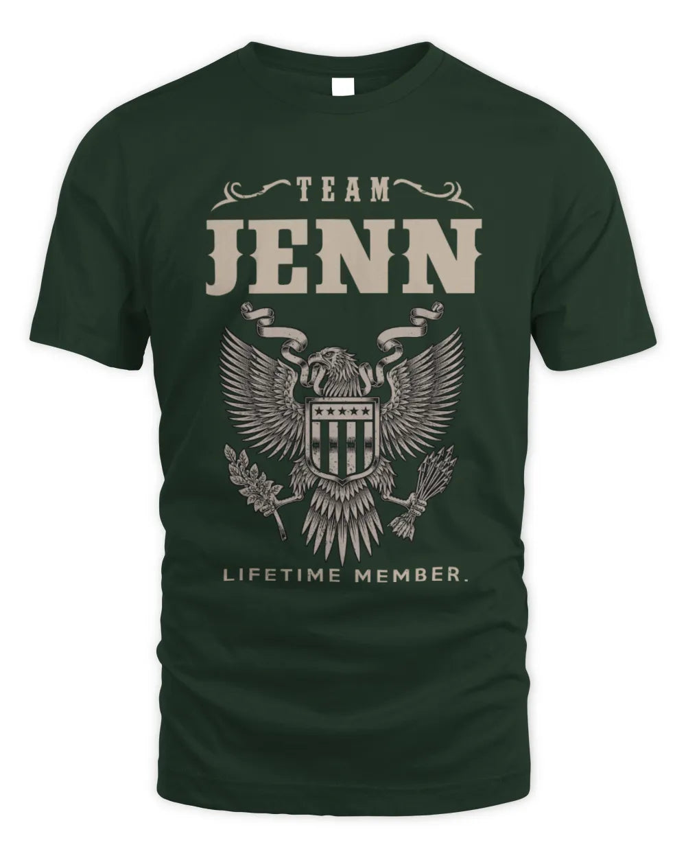 JENN TP06-K82 – Personalized Classic Style Apparel “Team NAME Lifetime Member” - Unisex Standard T-Shirt - Forest Green