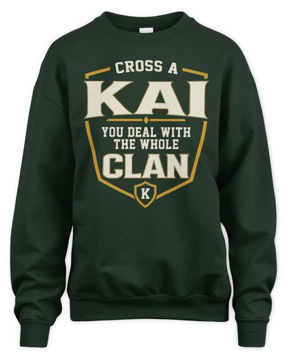KAI NT1-K008 Cross A/An NAME, You Deal With the Whole Clan | Personalized Vintage T-Shirt - Unisex Sweatshirt - Forest Green