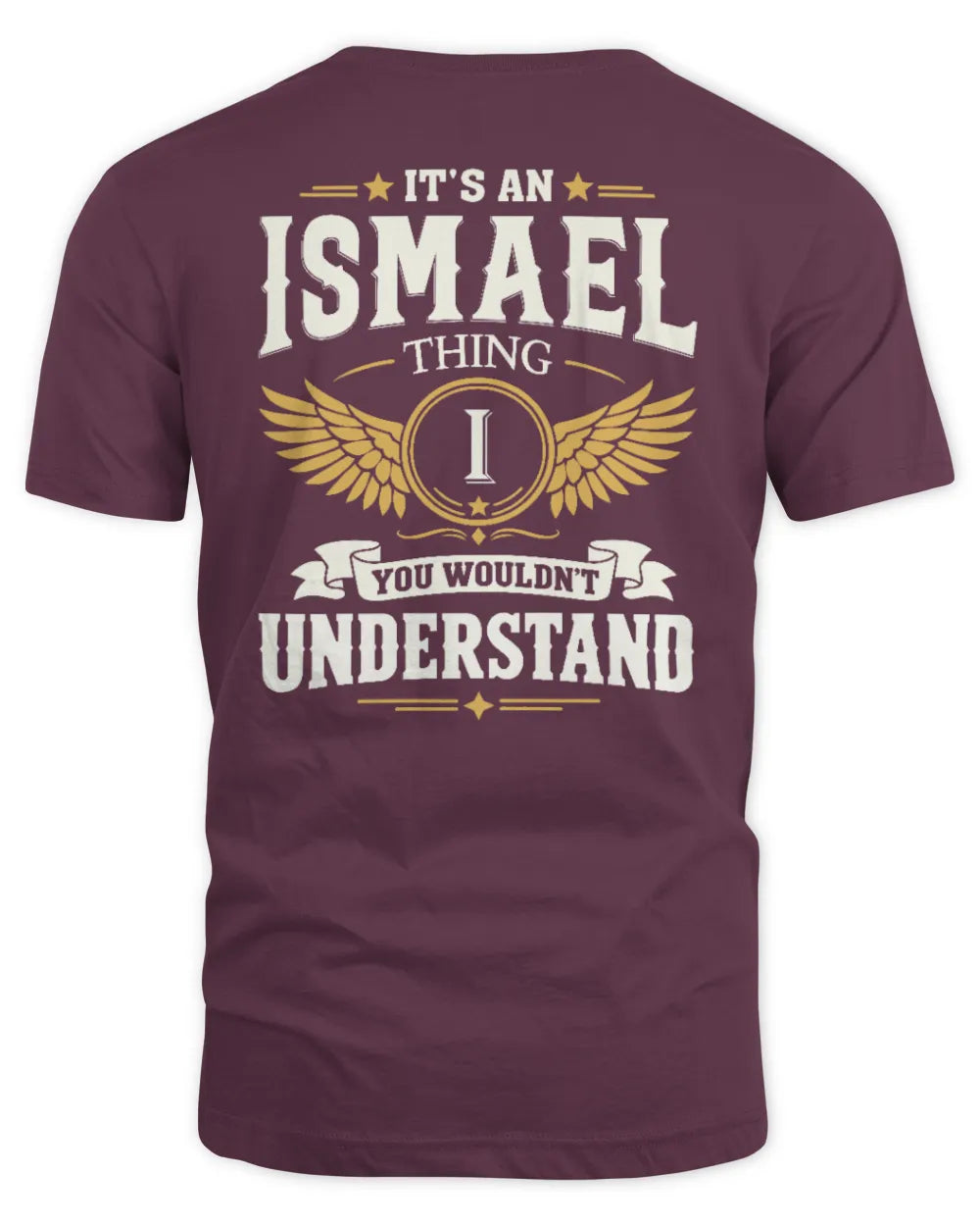 ISMAEL KT06-M008 It’s a [NAME] Thing – You Wouldn’t Understand | Personalized Vintage T-Shirt - Unisex Standard T-Shirt - Maroon