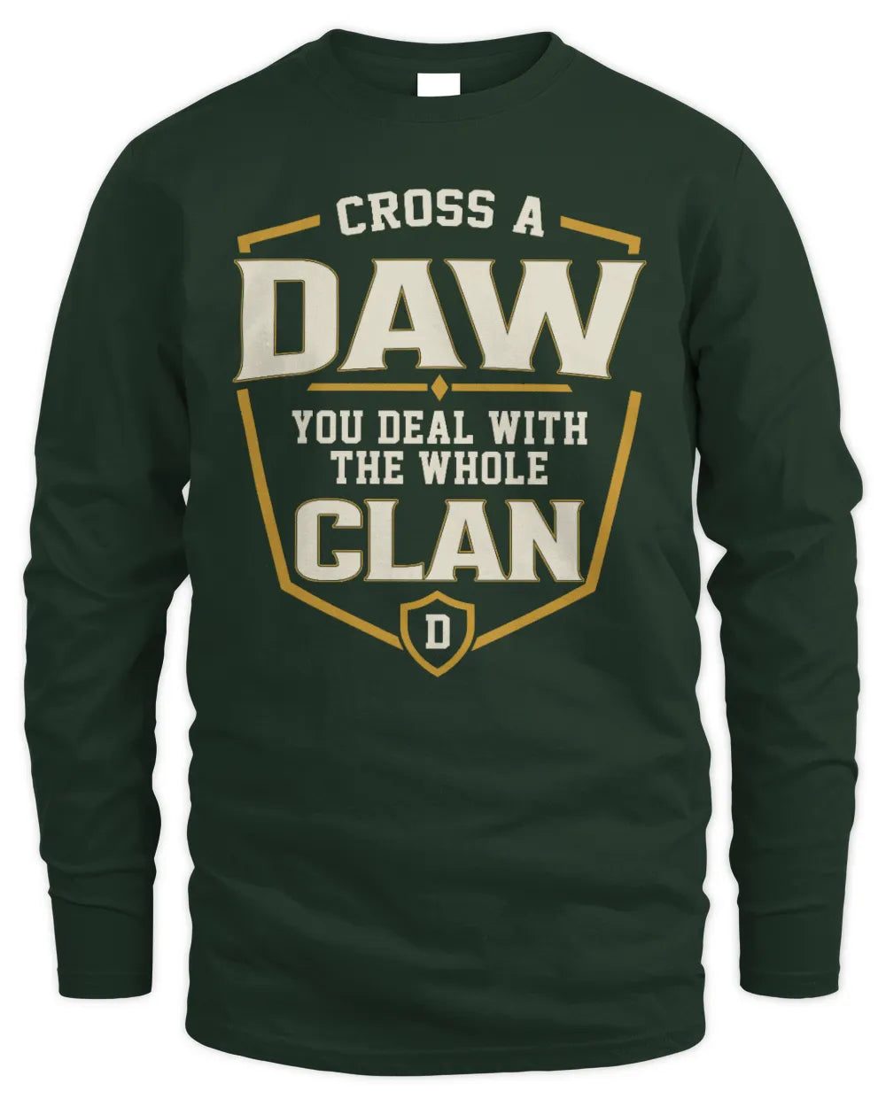 DAW NT1-K008 Cross A/An NAME, You Deal With the Whole Clan | Personalized Vintage T-Shirt - Men's Long Sleeved T-Shirt - Forest Green