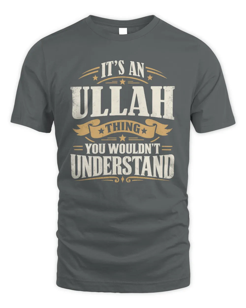 ULLAH P08 TH51 - Personalized “It’s a/an [NAME] Thing – You Wouldn’t Understand” Shirt - Unisex Standard T-Shirt - Charcoal
