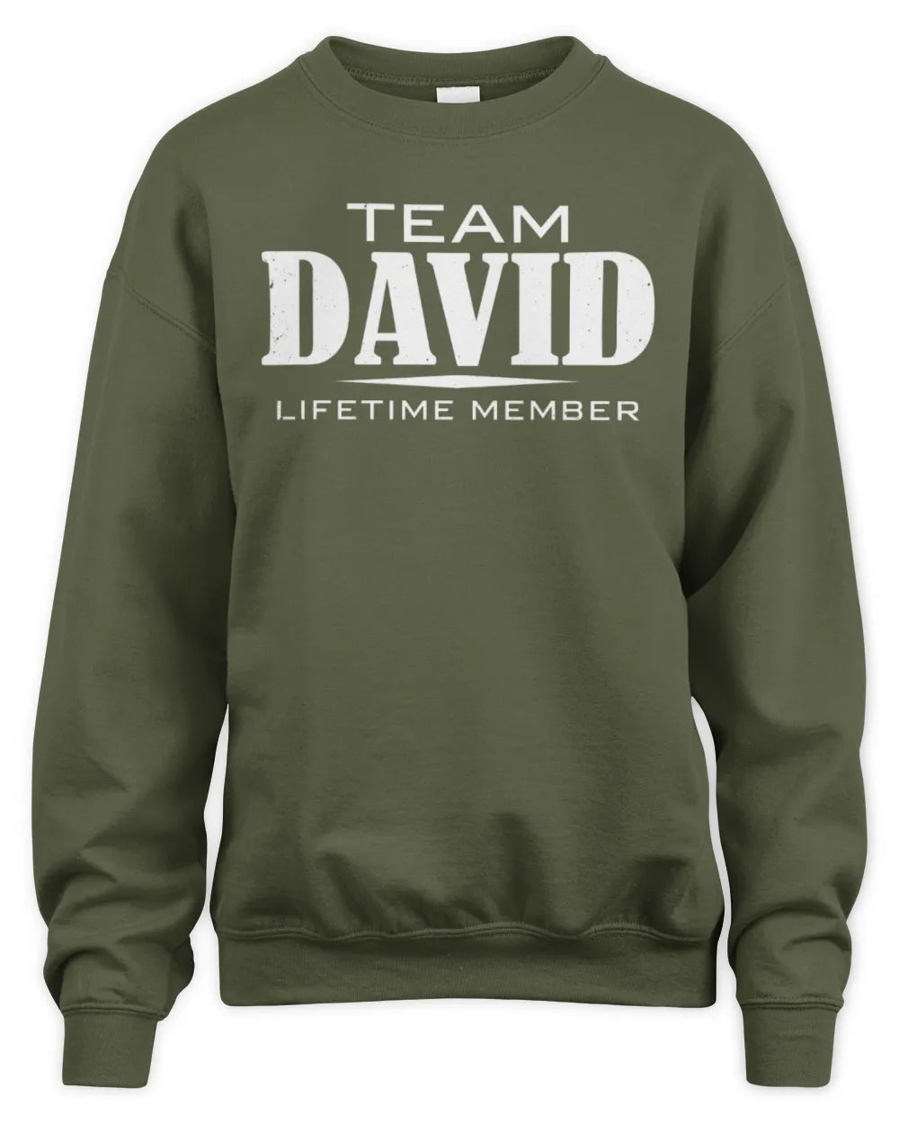 DAVID BL62-K4-128 - Personalized “Team NAME Lifetime Member” - Unisex Sweatshirt - Military Green