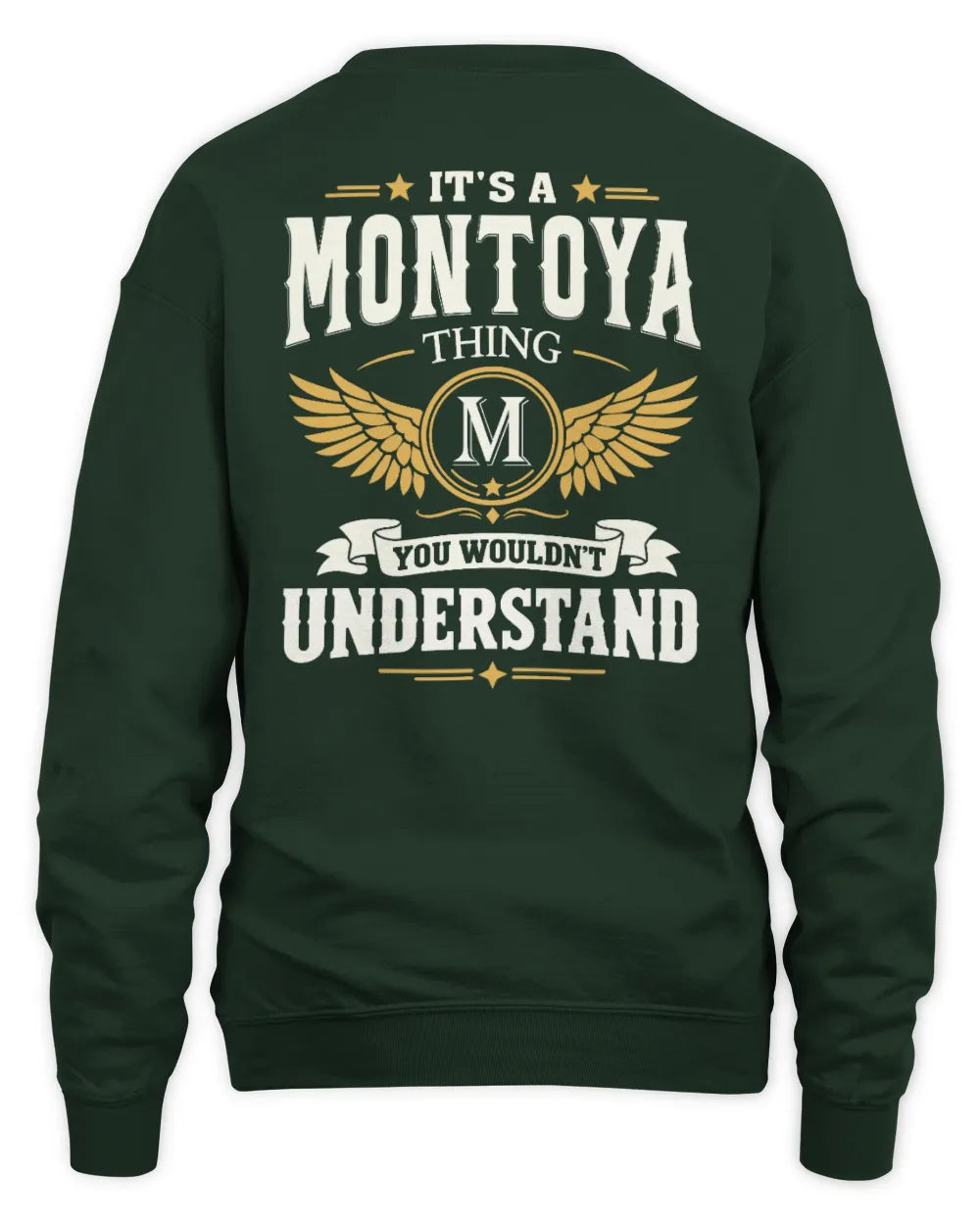 MONTOYA KT06-M008 It’s a [NAME] Thing – You Wouldn’t Understand | Personalized Vintage T-Shirt - Unisex Sweatshirt - Forest Green