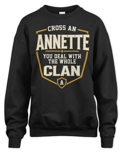 ANNETTE NT1-K008 Cross A/An NAME, You Deal With the Whole Clan | Personalized Vintage T-Shirt - Unisex Sweatshirt - Black