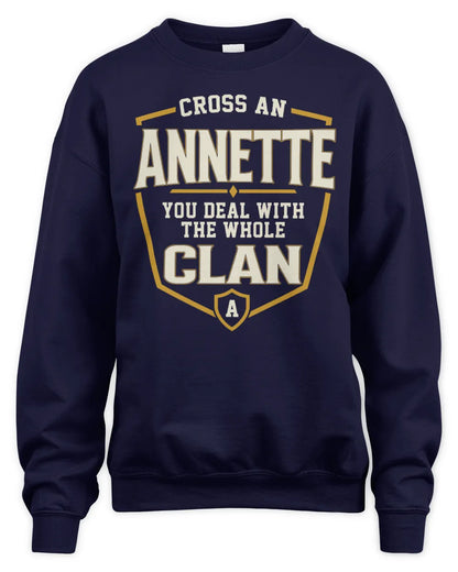 ANNETTE NT1-K008 Cross A/An NAME, You Deal With the Whole Clan | Personalized Vintage T-Shirt - Unisex Sweatshirt - Navy