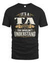 TA P08 TH51 - Personalized “It’s a/an [NAME] Thing – You Wouldn’t Understand” Shirt
